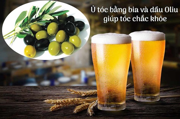 Ủ tóc bằng bia và dầu Olive giúp tóc chắc khỏe