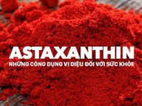 [Hỏi đáp cùng chuyên gia] Vai trò của Astaxanthin trong chống lão hóa da