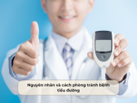 Nguyên nhân và cách phòng tránh bệnh tiểu đường
