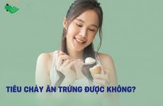 Tiêu chảy ăn trứng được không?